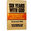 Six Years With God: Life Inside Jim Jones' People's Temple