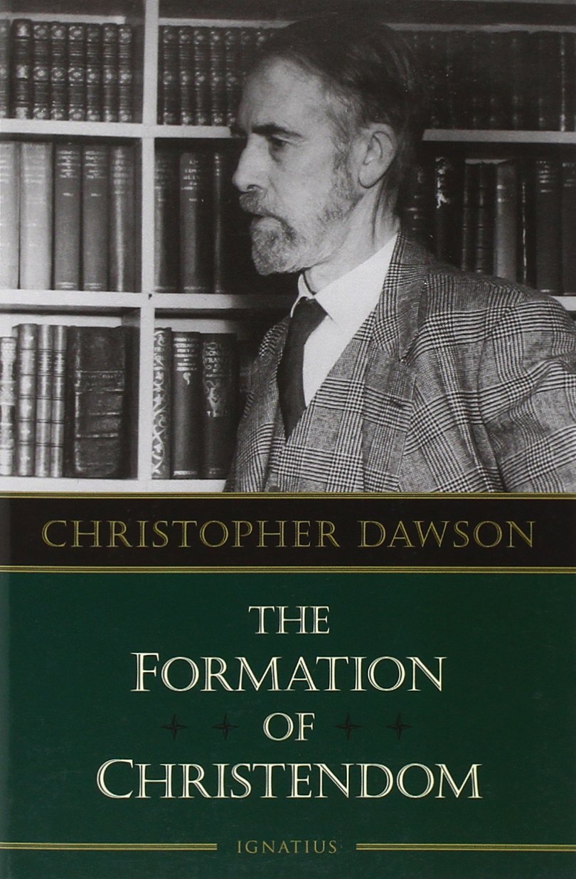 The Formation of Christendom by Christopher Dawson
