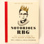 Notorious RBG: The Life and Times of Ruth Bader Ginsburg