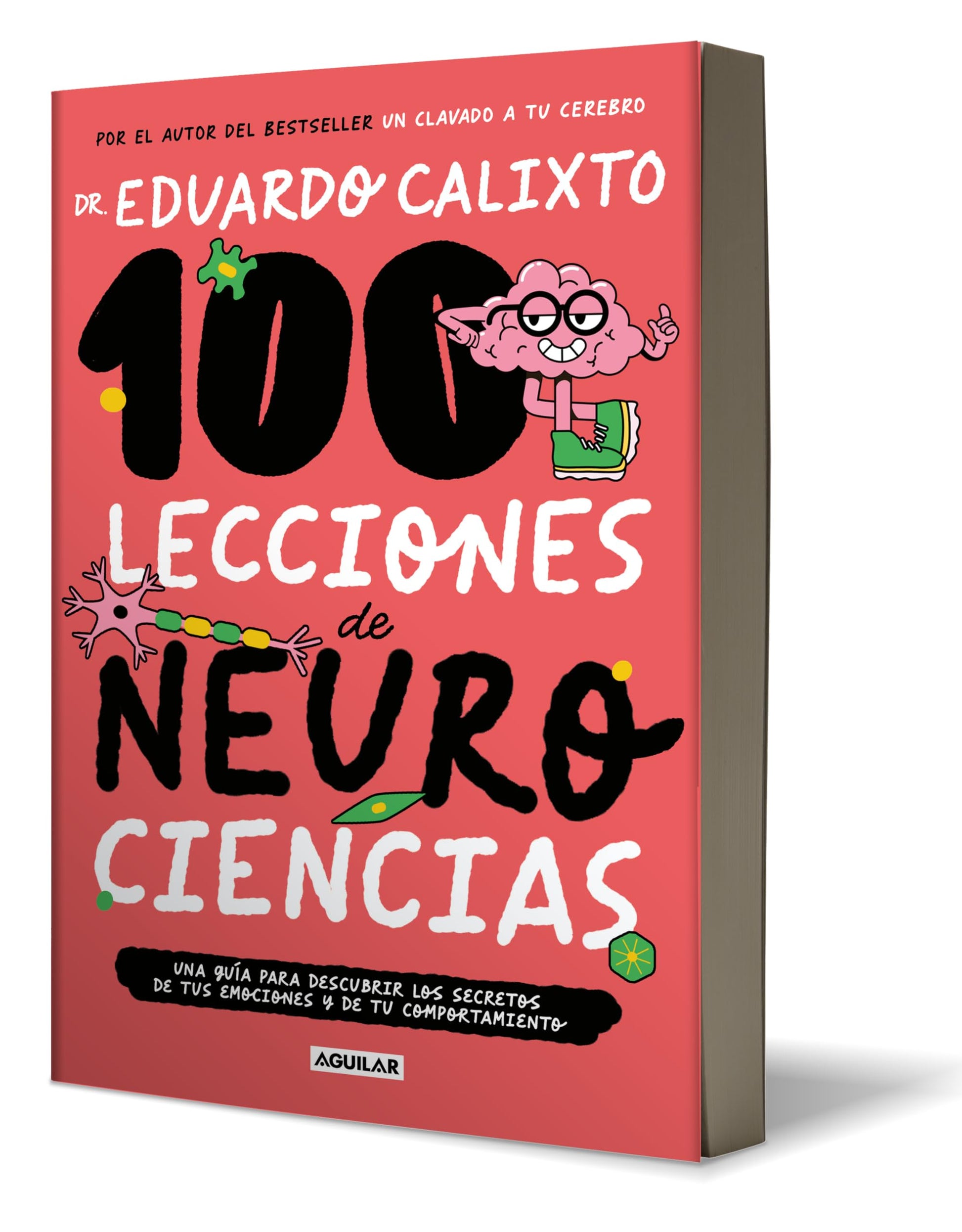 100 lecciones de neurociencias / 100 Lessons of Neurosciences (Spanish Edition)