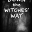 Down The Witches' Way