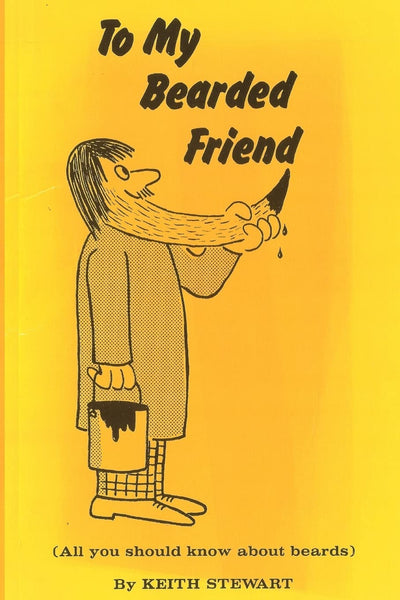 To My Bearded Friend