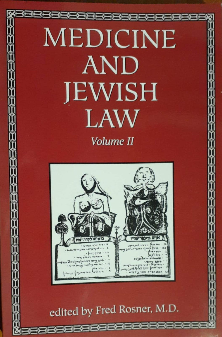 Medicine and Jewish Law (Volume II)