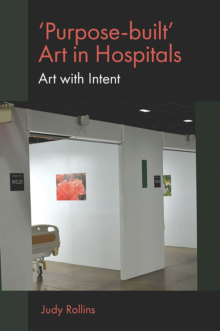 'Purpose-built Art in Hospitals: Art with Intent