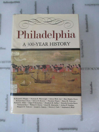 Philadelphia: A 300-Year History