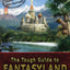 The Tough Guide to Fantasyland: The Essential Guide to Fanta