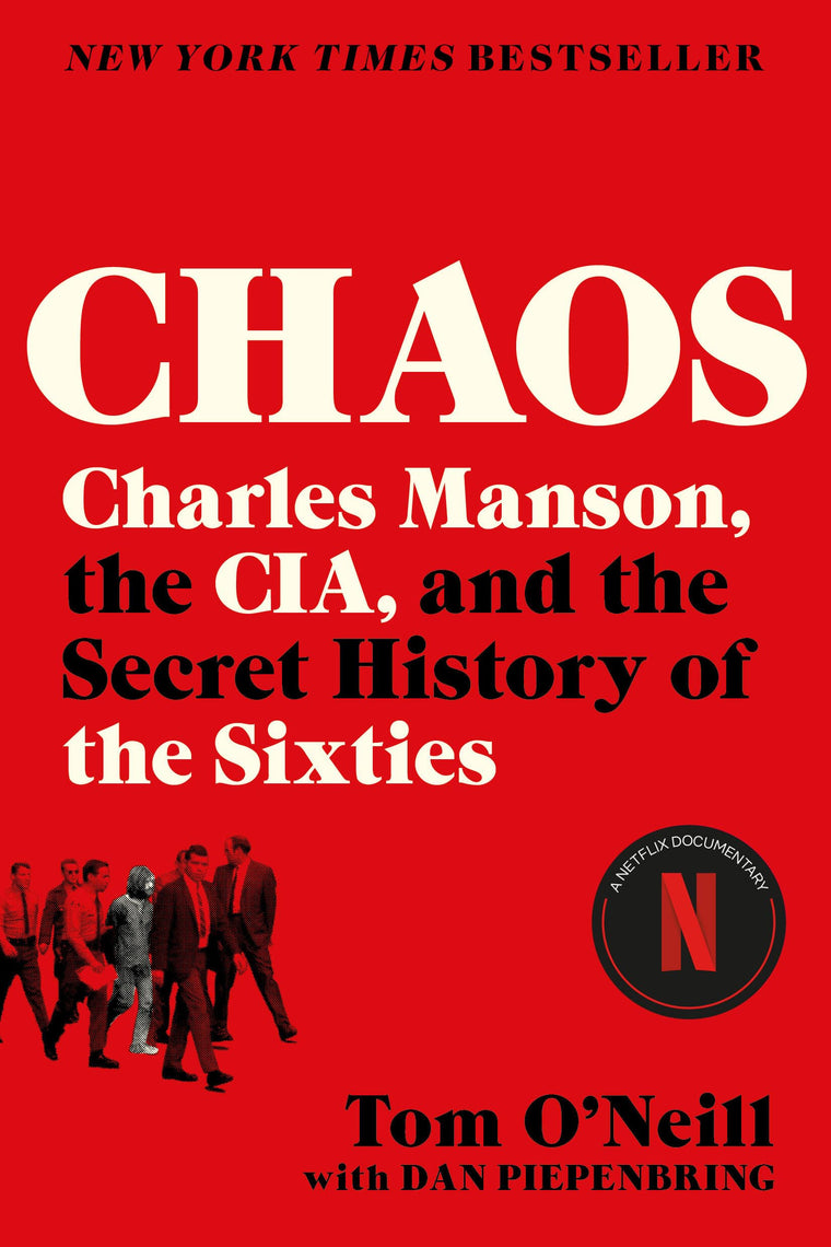 Chaos: Charles Manson, the CIA, and the Secret History of th