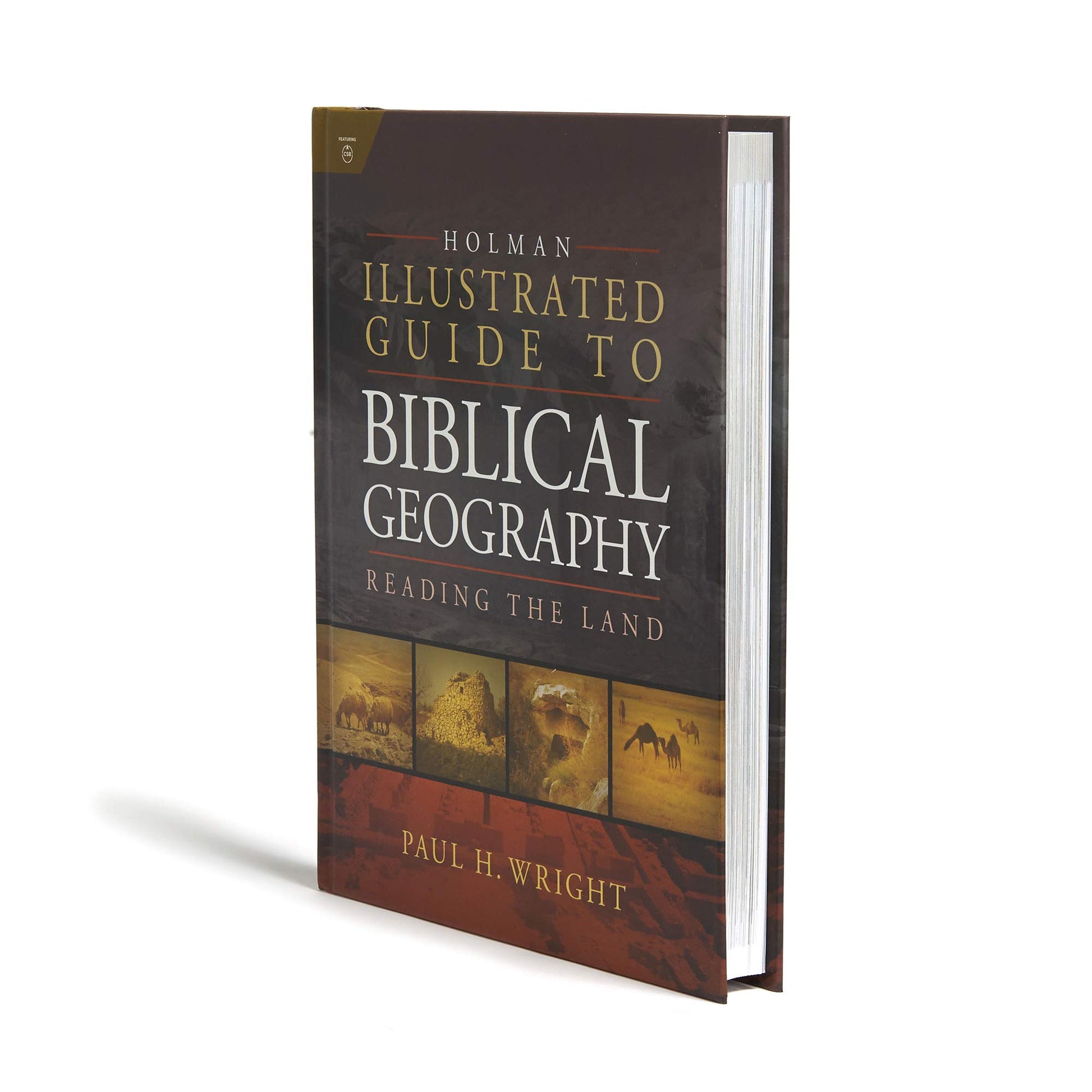 Holman Illustrated Guide To Biblical Geography: Reading the Land