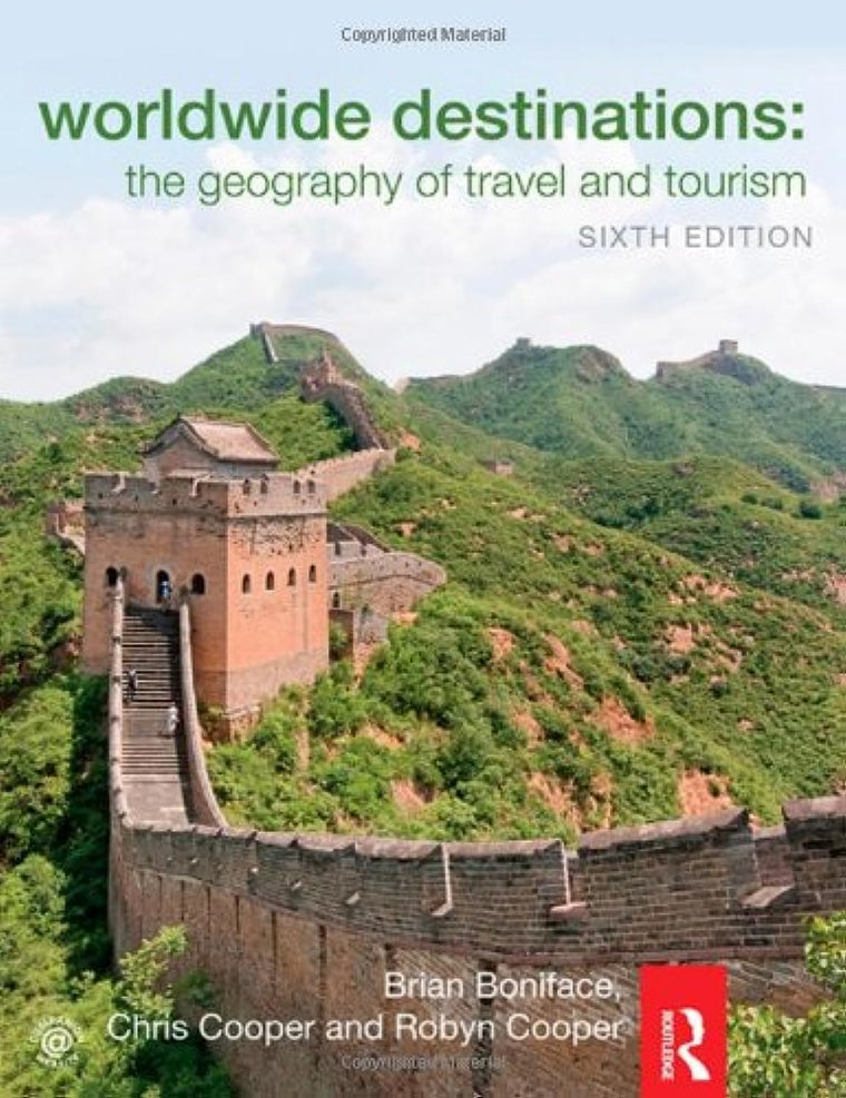 Worldwide Destinations: The geography of travel and tourism (Volume 1)