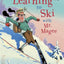 Learning to Ski with Mr. Magee: (Read Aloud Books, Series Books for Kids, Books for Early Readers)