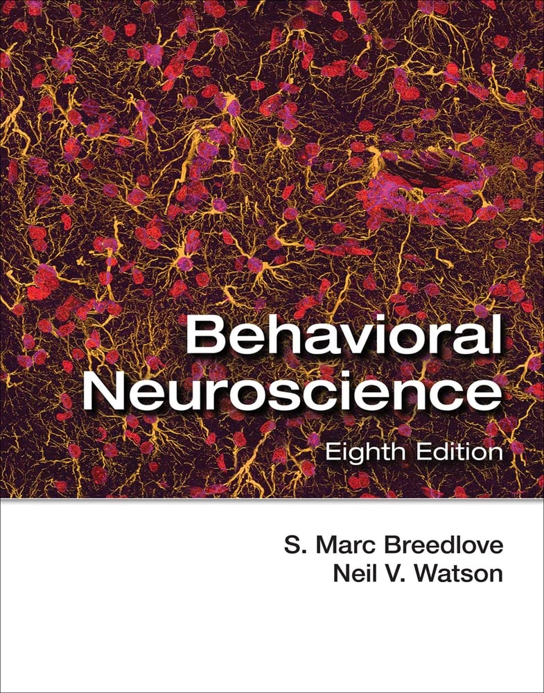 Behavioral Neuroscience by S. Marc Breedlove