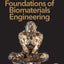 Foundations of Biomaterials Engineering