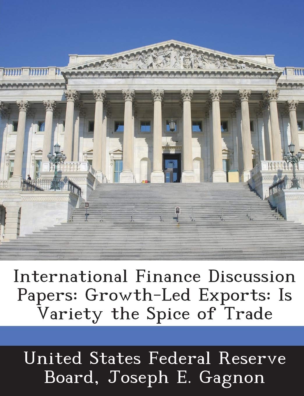 International Finance Discussion Papers: Growth-Led Exports: Is Variety the Spice of Trade