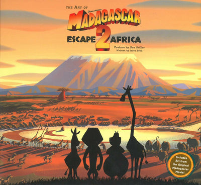 The Art of Dreamworks Madagascar: Escape 2 Africa