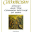 Catholicism: Christ and the Common Destiny of Man
