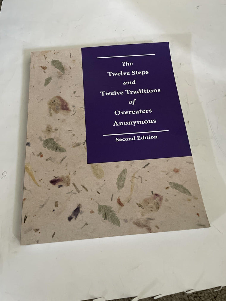 The Twelve Steps and Twelve Traditions of Overeaters Anonymous, Second Edition: Large Print