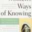 Women's Ways of Knowing (10th Anniversary Edition)