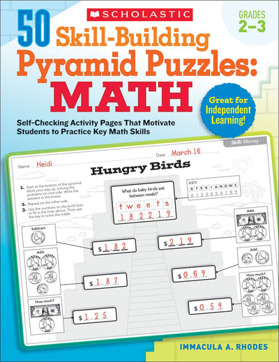 50 Skill-Building Pyramid Puzzles: Math: Grades 2-3: Self-Checking Activity Pages That Motivate Students to Practice Key Math Skills