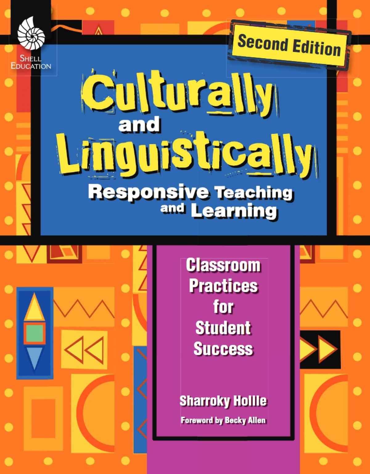 Culturally and Linguistically Responsive Teaching and Learning - Classroom Practices for Student Success, Grades K-12 (2nd Edition)