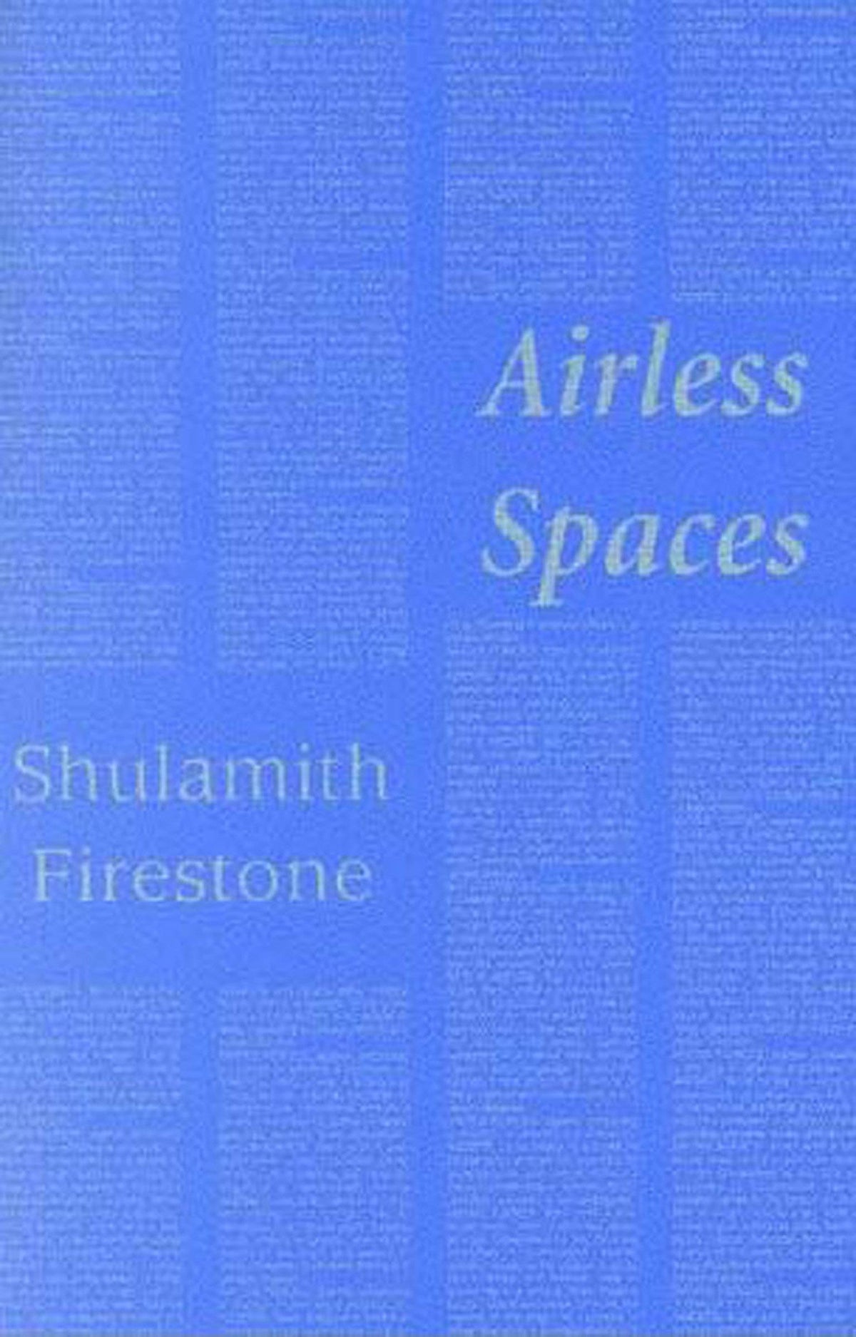 Airless Spaces