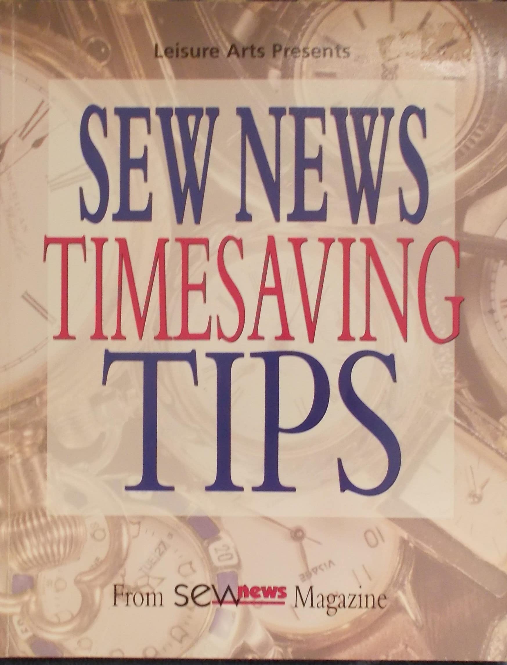 Sew News Timesaving Tips: From Sew News Magazine