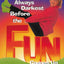 It's Always Darkest Before the Fun Comes Up: Humor and Heart for Life’s Darkest Passages