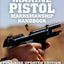 The Marine Pistol Marksmanship Handbook: Full-Size Updated Edition: Master the Combat Pistol! MCRP 8-10B.3 (MCRP 3-01B) (Carlile Military Librar)