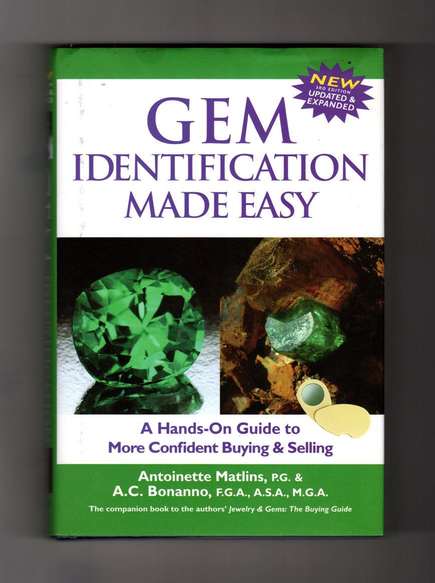 Gem Identification Made Easy, Third Edition: A Hands-On Guide to More Confident Buying & Selling