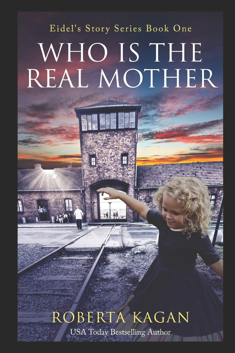 And...Who Is The Real Mother?: Book One (Eidel's Story Series)