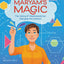 Maryams Magic: The Story of Mathematician Maryam Mirzakhani