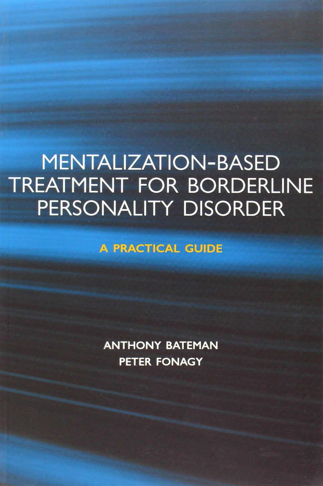 Mentalization-based Treatment for Borderline Personality Disorder