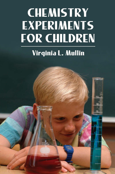 Chemistry Experiments for Children (Dover Science For Kids)