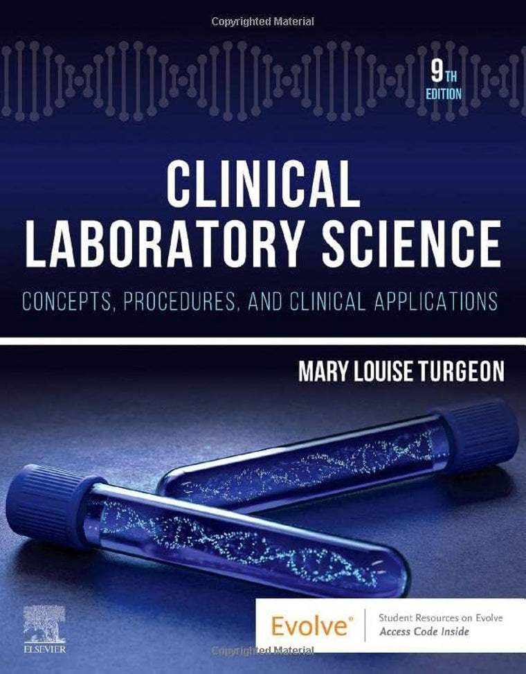 Clinical Laboratory Science: Concepts, Procedures, and Clinical Applications