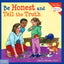 Be Honest and Tell the Truth (Learning to Get Along)