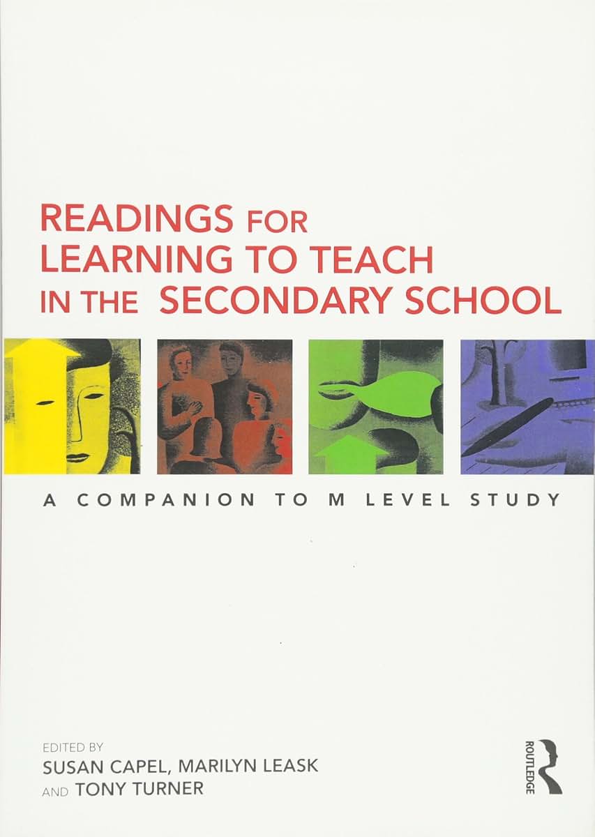 Readings for Learning to Teach in the Secondary School (Learning to Teach Subjects in the Secondary School Series)
