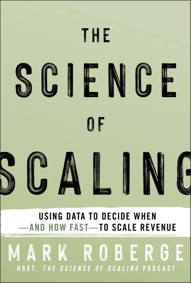 The Science of Scaling: Using Data to Decide When -- and How Fast -- to Scale Revenue