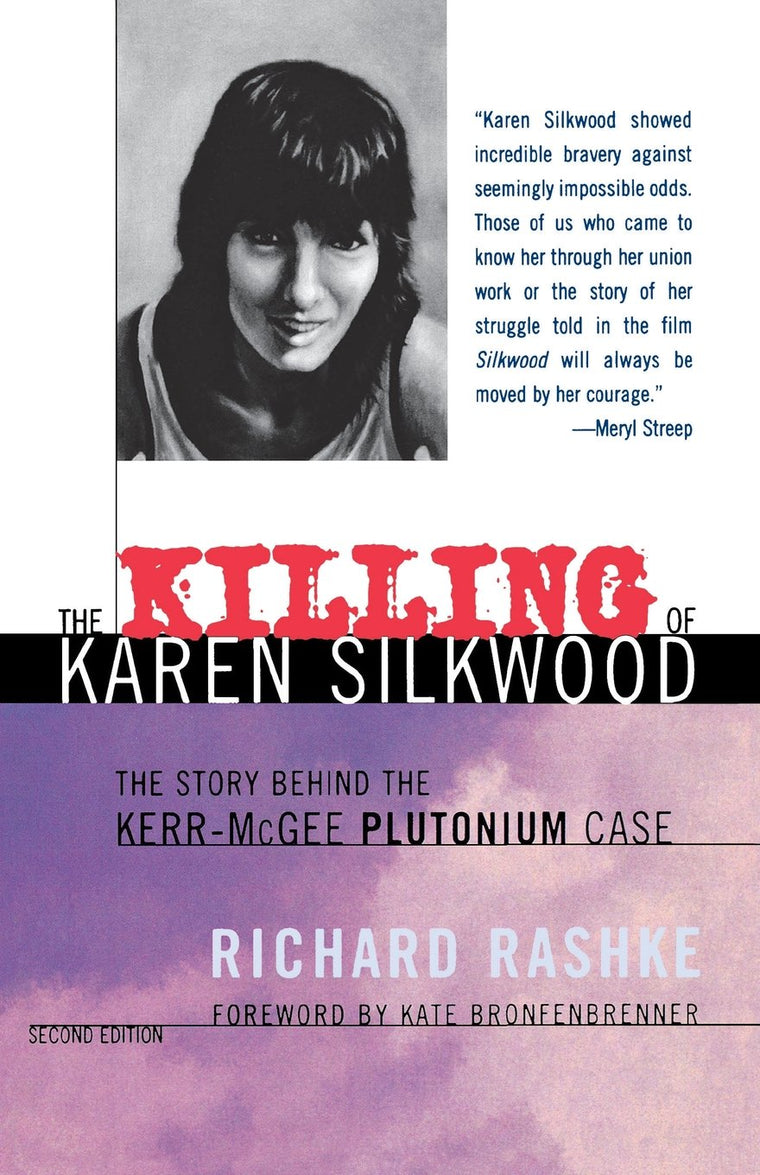 The Killing of Karen Silkwood: The Story Behind the Kerr-McG
