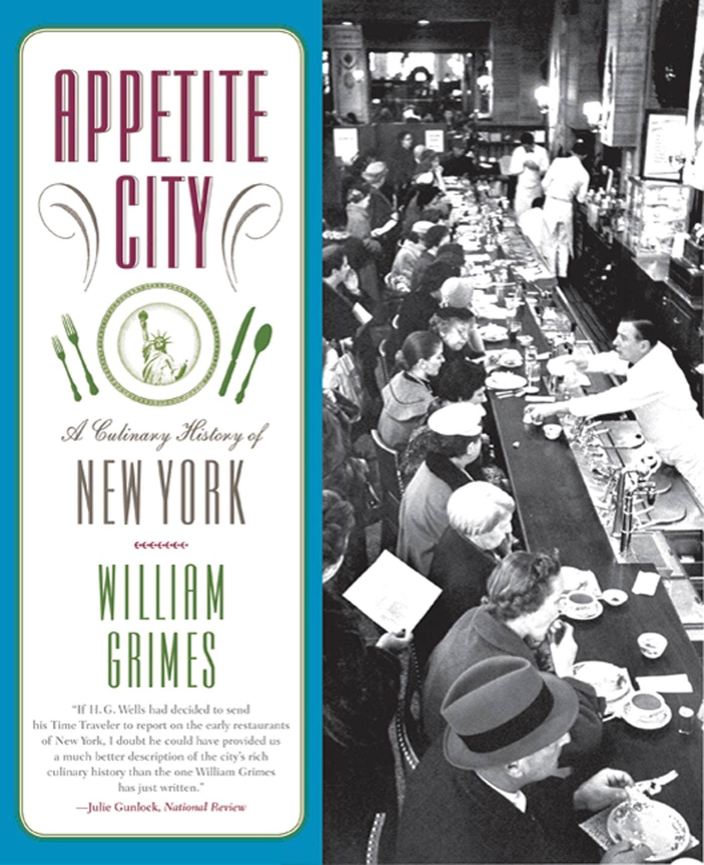 Appetite City: A Culinary History of New York by Grimes, Wil