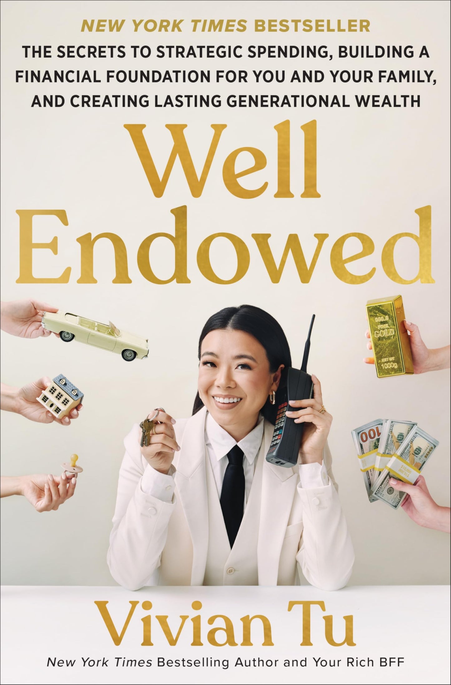 Well Endowed: The Secrets to Strategic Spending, Building a Financial Foundation for You and Your Family, and Creating Lasting Generational Wealth - A Self Help Financial Guide
