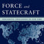 Force and Statecraft: Diplomatic Challenges of Our Time