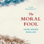 The Moral Fool: A Case for Amorality