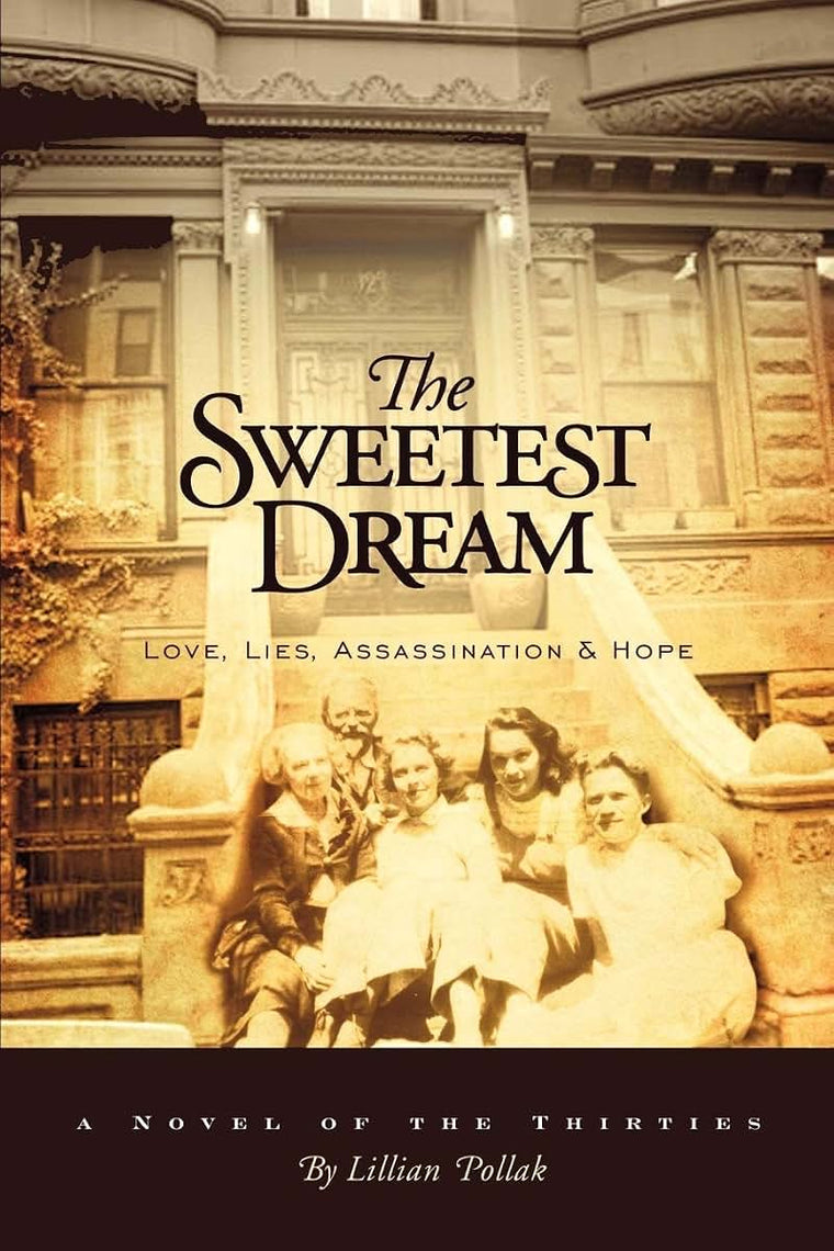 The Sweetest Dream: Love, Lies, & Assassination