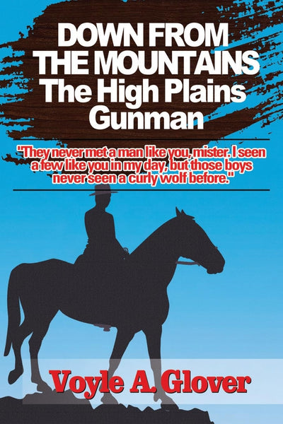Down From the Mountain: The High Plains Gunman
