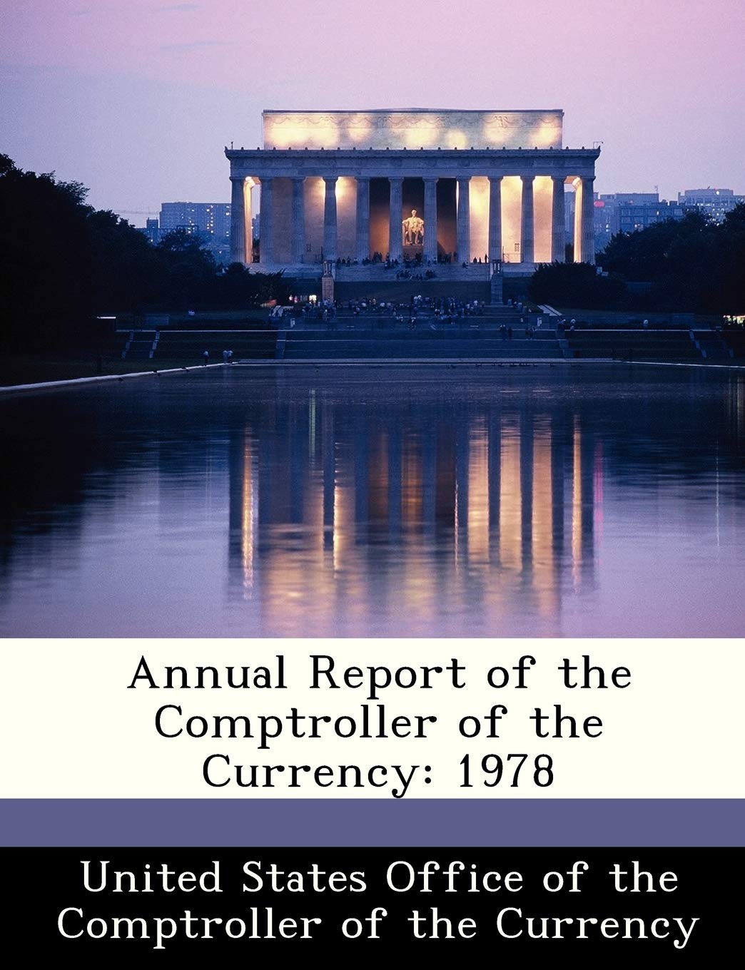 Annual Report of the Comptroller of the Currency: 1978