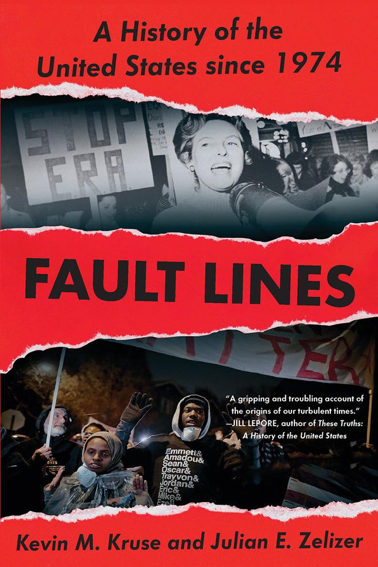 Fault Lines: A History of the United States Since 1974