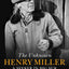 The Unknown Henry Miller: A Seeker in Big Sur