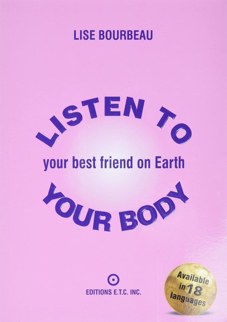 Listen to Your Body, Your Best Friend on Earth by Bourbeau