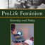 ProLife Feminism: Yesterday and Today