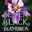 Seven Black Diamonds