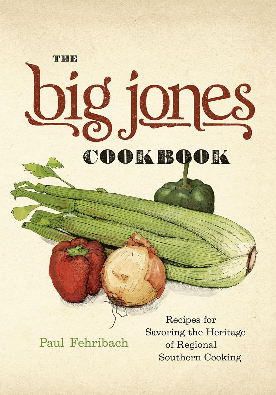 The Big Jones Cookbook: Recipes for Savoring the Heritage of
